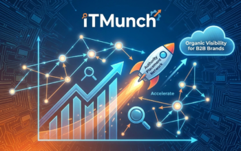 iTMunch Launches Authority Placement Network to Accelerate Organic Visibility for B2B Brands